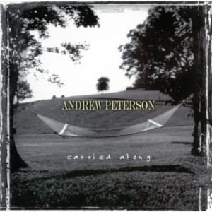 Come, Lord Jesus - Andrew Peterson