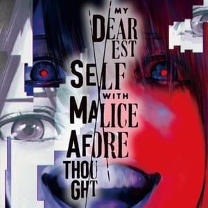 My Dearest Self with Malice Aforethought - Original God