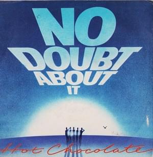 No Doubt About It - Hot Chocolate