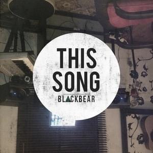 THIS SONG - ​blackbear