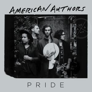 Pride - American Authors