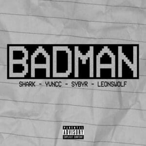 Badman - Shark Breach (Ft. Leon'sWOLF, Sybyr & Yvncc)