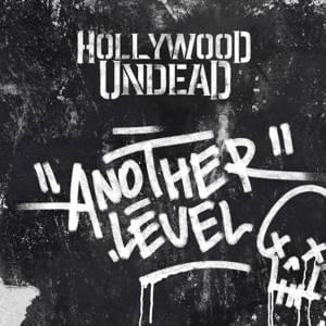 Another Level - Hollywood Undead