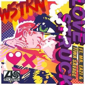 Love Struck - WSTRN (Ft. Mr Eazi & Tiwa Savage)