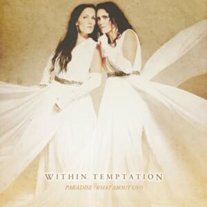 Paradise (What About Us?) [feat. Tarja] - Single Version - Within Temptation