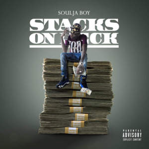 Stacks on Deck [2016]* - Soulja Boy