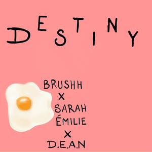 Destiny. - Sarah Émilie (Ft. DEAN (딘))