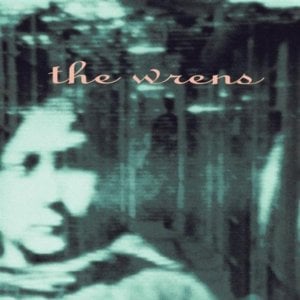 Strange As Family - The Wrens