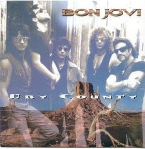 Dry County - Bon Jovi