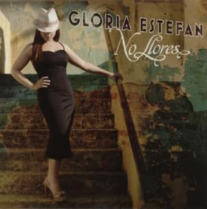 No Llores (Hip-Hop Remix) - Gloria Estefan (Ft. Pitbull)