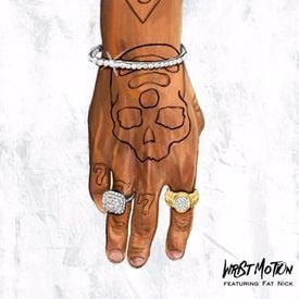 Wrist Motion - ​​wifisfuneral (Ft. Fat Nick)