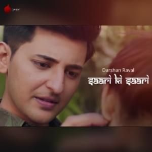 Saari Ki Saari - Darshan Raval