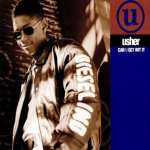 Can U Get Wit It - USHER