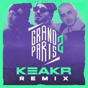 Grand Paris 2 (Keakr Remix) - Keakr (Ft. Alfreddo, Daks, Médine & Verso 75)