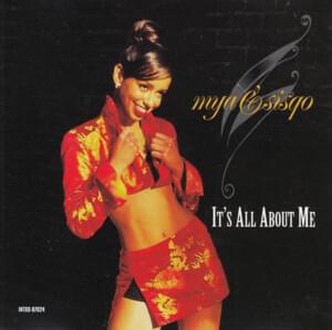 It’s All About Me - Mýa (Ft. Sisqó)