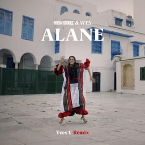 Alane (Yves V Remix) - Robin Schulz (Ft. Wes)