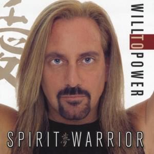 Spirit Warrior - Will to Power (Ft. Oba Frank Lords)