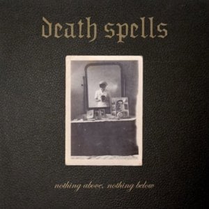 I don’t know much, but i know i loathe you - Death Spells