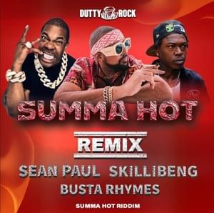 Summa Hot (Remix) - Sean Paul (Ft. Busta Rhymes & Skillibeng)