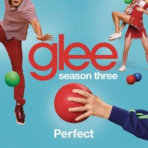 Perfect - Glee Cast