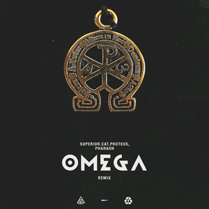 Omega (Remix) - SUPERIOR.CAT.PROTEUS (Ft. PHARAOH)