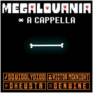 MEGALOVANIA (Acapella) - KeyBlack (Ft. DHeusta, Genuine & Victor McKnight)