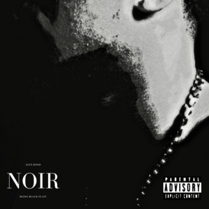 NOIR - Alex Bond (Ft. Bill Withers)