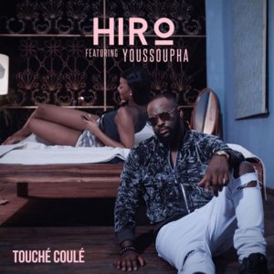 Touché coulé - Hiro (Ft. Youssoupha)