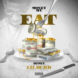 Eat (Remix) - Money Mu (Ft. Lil Durk)