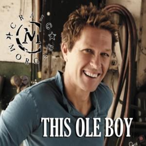 This Ole Boy - Craig Morgan