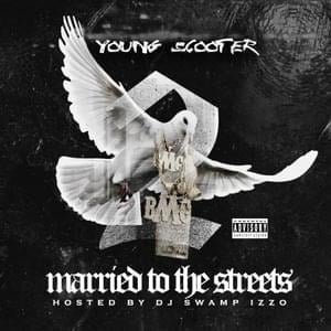 Married To The Streets (Married To The Streets 2) - Young Scooter (Ft. Young Thug)