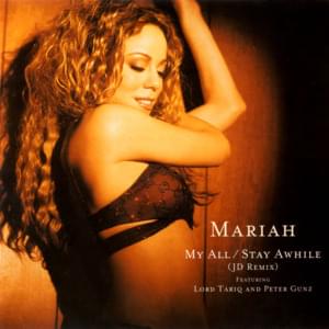 My All / Stay Awhile (So So Def Remix) - Mariah Carey (Ft. Lord Tariq & Peter Gunz)