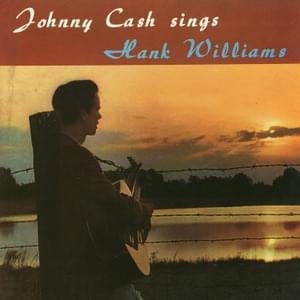 I Can’t Help It (If I’m Still In Love With You) - Johnny Cash