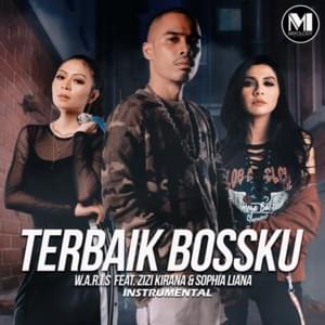 Terbaik Bosskur - W.A.R.I.S (Ft. Sophia Liana & Zizi Kirana)