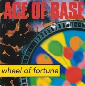 Wheel of Fortune - Ace of Base