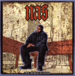 The World Is Yours (Tip Mix) - Nas