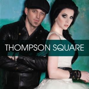 Let’s Fight - Thompson Square