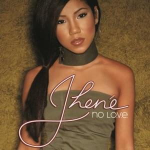 No L.O.V.E. - Jhené Aiko