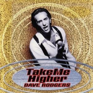 Take Me Higher - Dave Rodgers