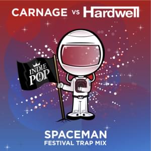 Spaceman (Carnage Festival Trap remix) - Hardwell