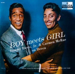 Cheek To Cheek - Sammy Davis Jr. & Carmen McRae (Ft. Carmen McRae & Sammy Davis Jr.)