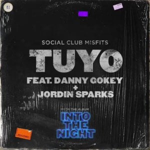 Tuyo - Social Club Misfits (Ft. Danny Gokey & Jordin Sparks)