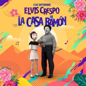 La Casa de Ramón - Elvis Crespo