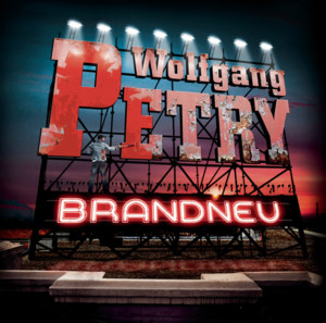 Brandneu - Wolfgang Petry