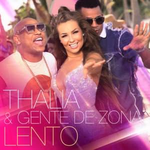 Lento - Thalía & Gente de Zona