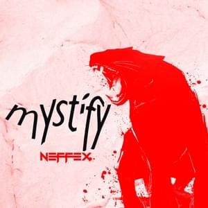 Mystify - NEFFEX