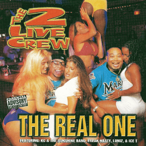 The Real One - 2 Live Crew (Ft. Ice-T)