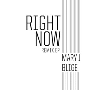 Right Now (David Morales Classic Remix) - Mary J. Blige