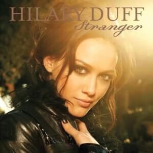 Stranger (Radio Edit) - Hilary Duff