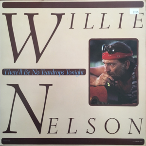 There’ll Be No Teardrops Tonight - Willie Nelson